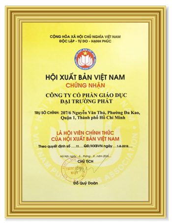 Bằng chứng nhận của Hội xuất bản Việt Nam cho Công ty Cổ phần Giáo dục Đại Trường Phát là Hội viên chính thức của Hội xuất bản Việt Nam